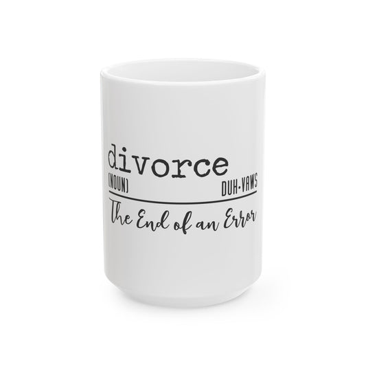 Divorce - Ceramic Mug 15oz