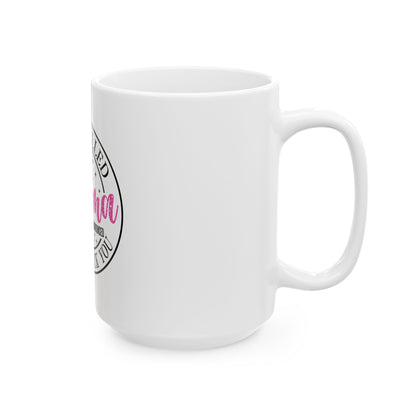 Funny Karma Mug - It's Called Karma, Ha Ha, 11oz & 15oz Ceramic Coffee Cup