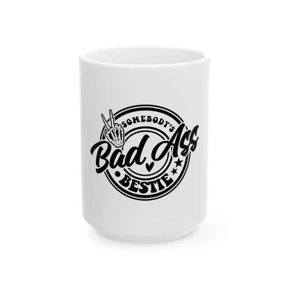 Bad Ass Bestie Ceramic Mug - Perfect Gift for Friends