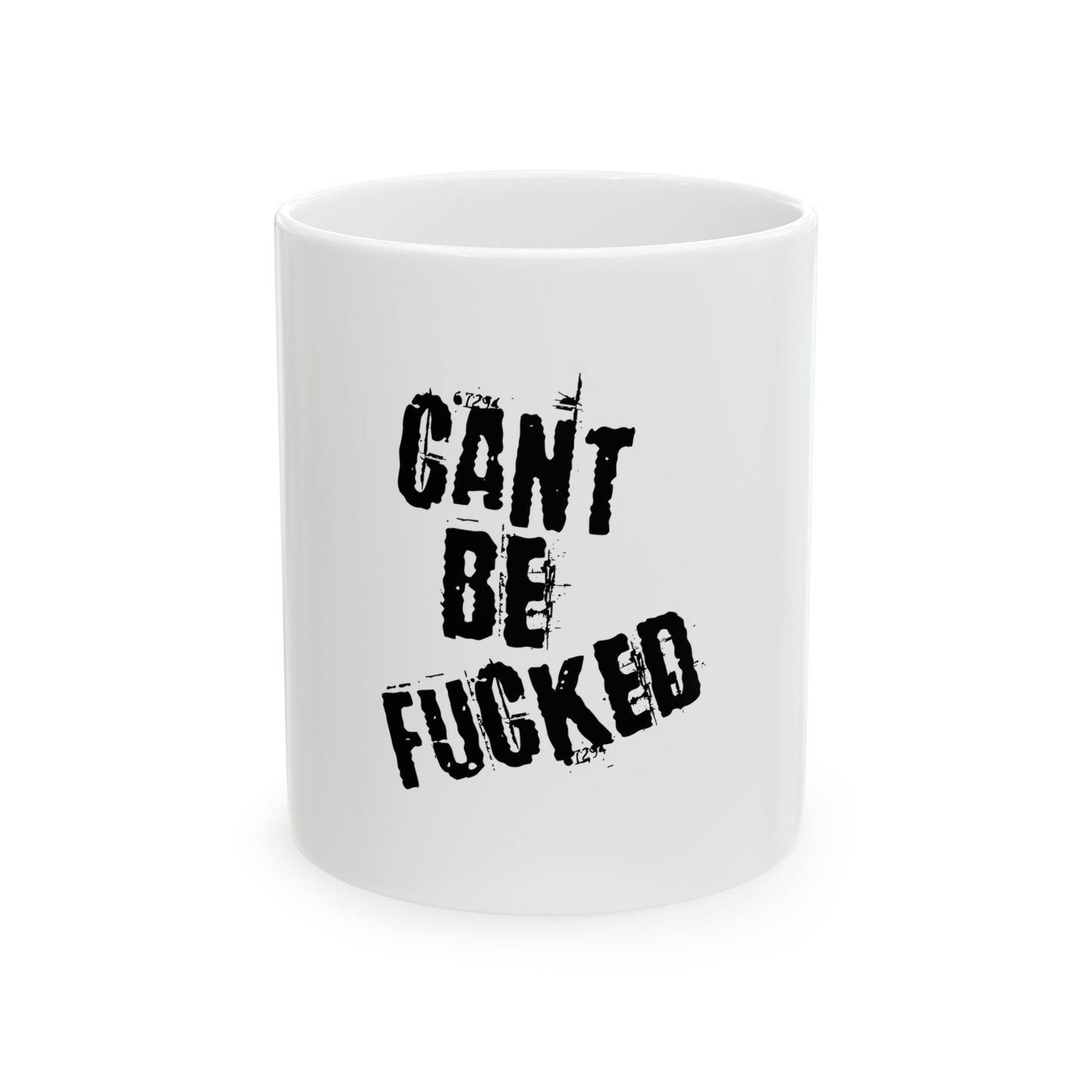 Funny Ceramic Mug - "CAN'T BE F***ED" - Perfect for Coffee Lovers