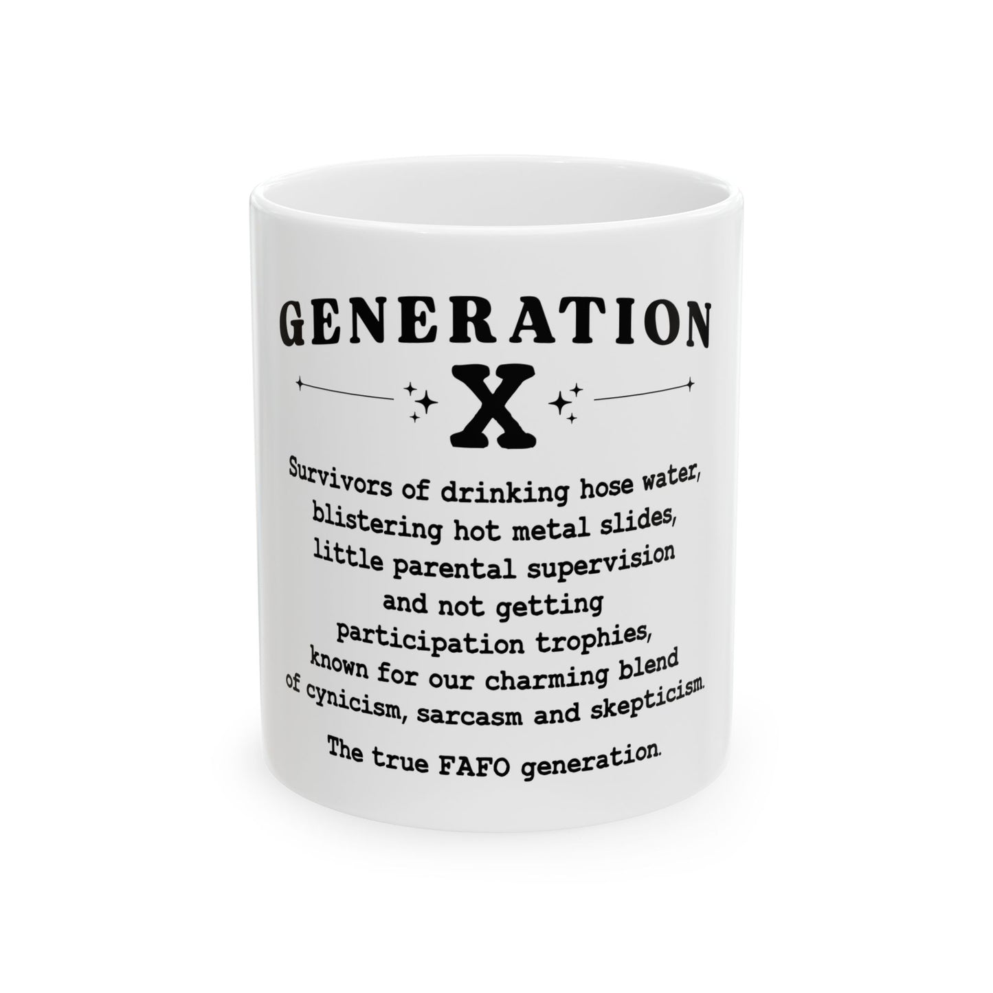 Generation X Ceramic Mug - Funny Gift for Gen X Nostalgia (11oz, 15oz)