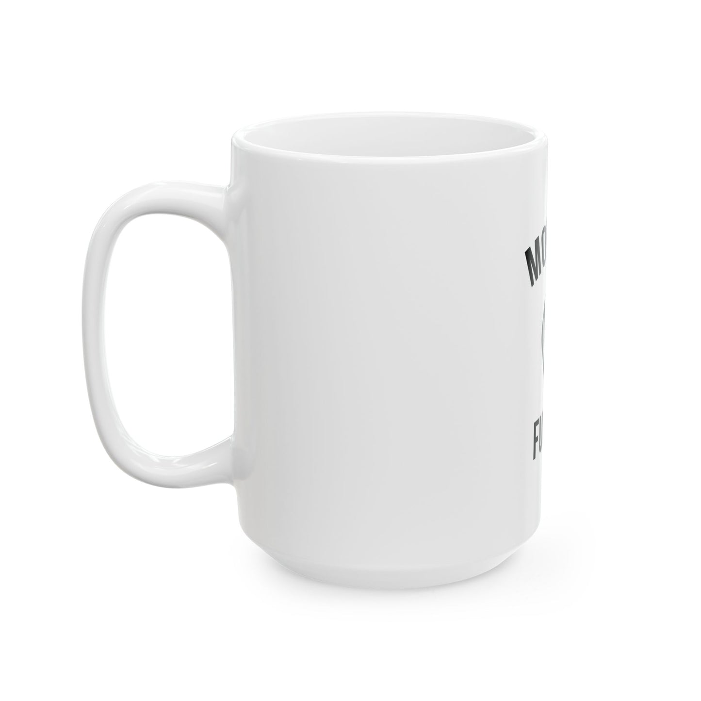 Morning  - 15oz Ceramic Mug