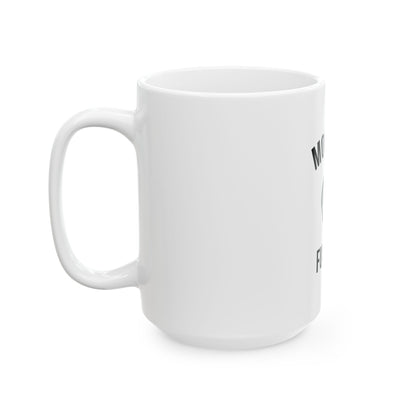 Morning  - 15oz Ceramic Mug