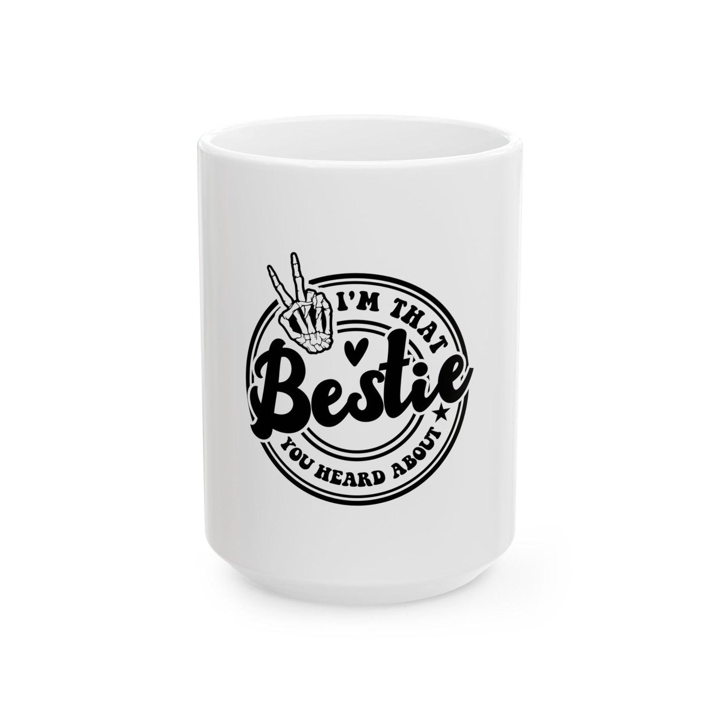 Bestie Ceramic Mug - Fun Friendship Gift for Best Friends