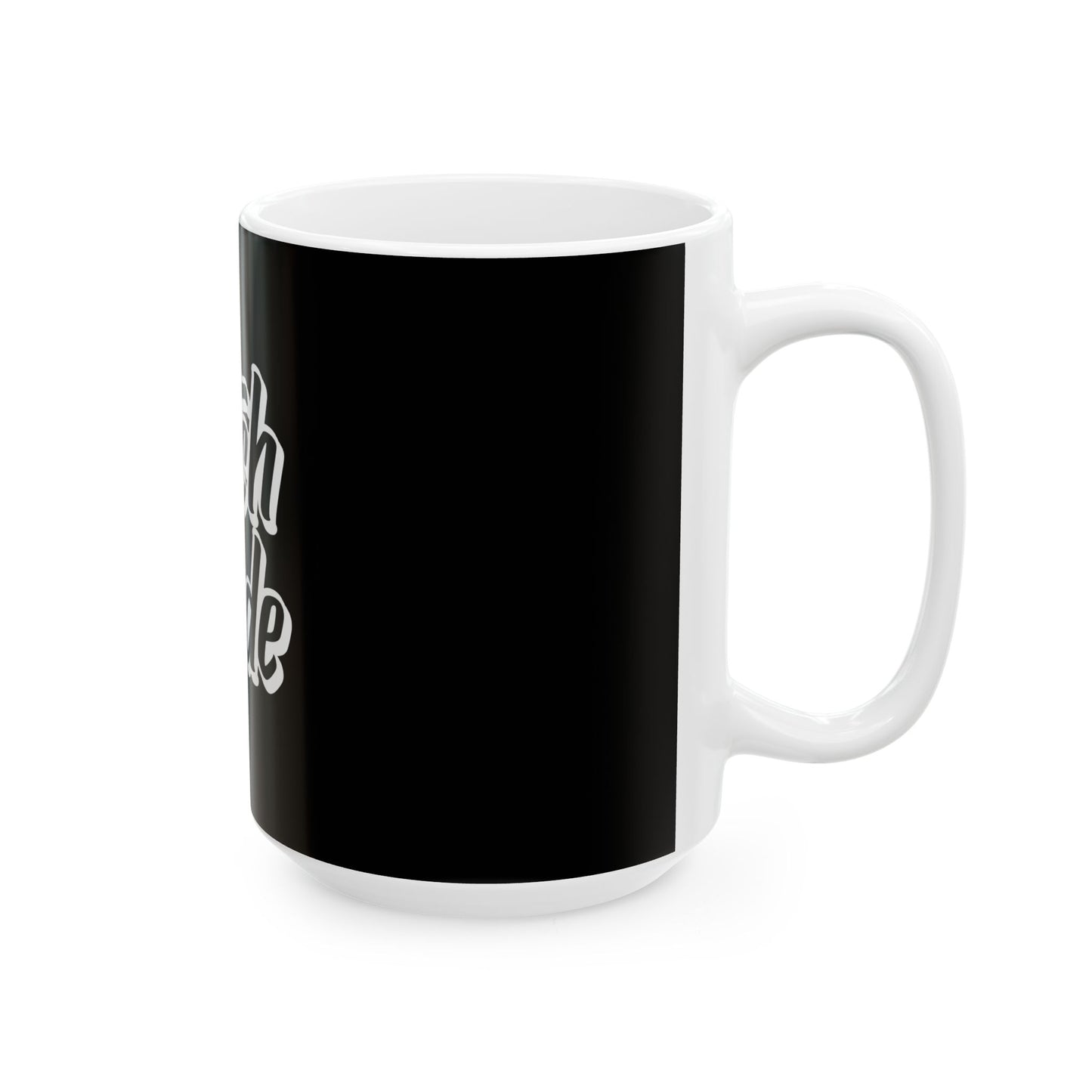 Bitch Mode Ceramic Mug - 11oz & 15oz Coffee Cup for Bold Personalities