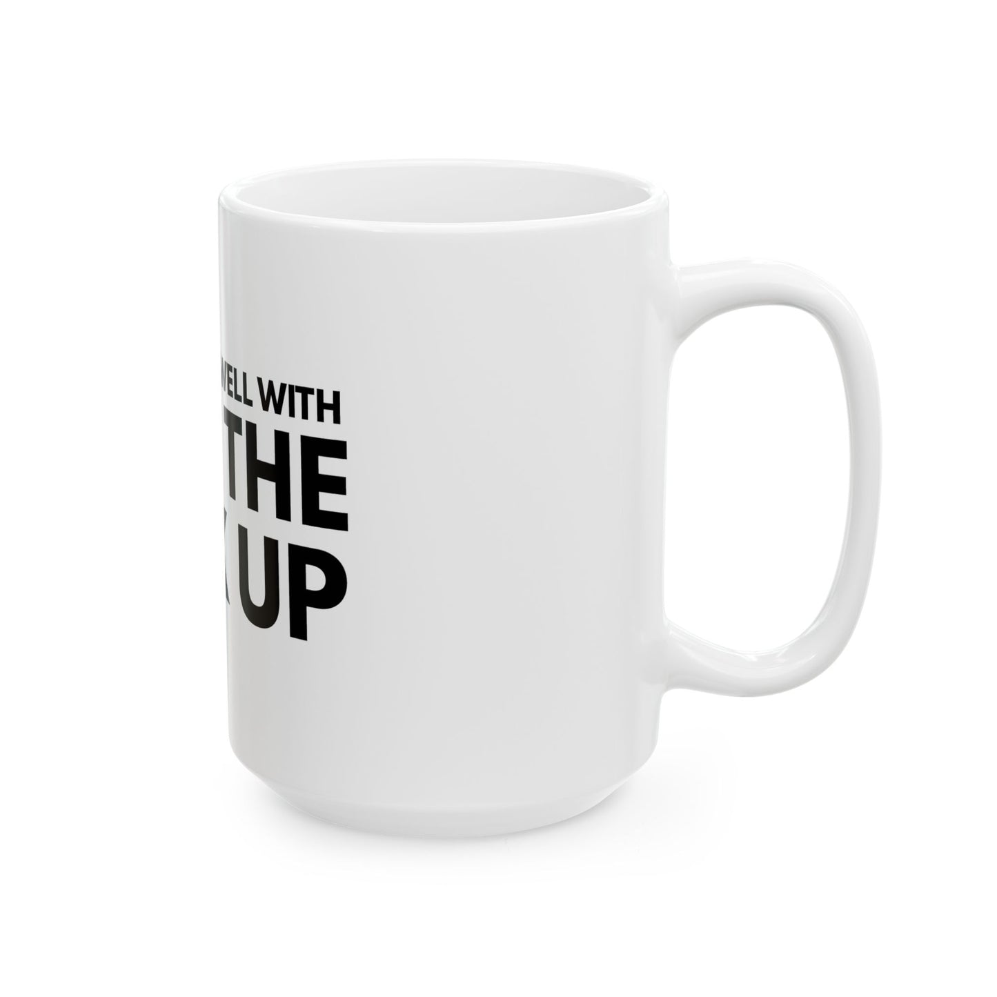 Funny Ceramic Mug - "Coffee Pairs Well With Shut The F*ck Up" - Perfect Gift for Coffee Lovers