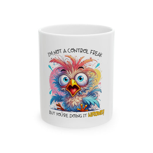 Funny Control Freak Ceramic Mug - Colorful 11oz/15oz Coffee Cup