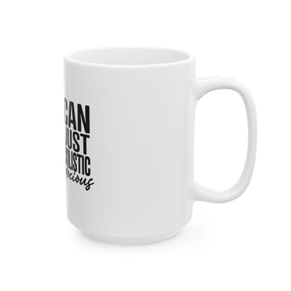 You can - Ceramic Mug 15oz