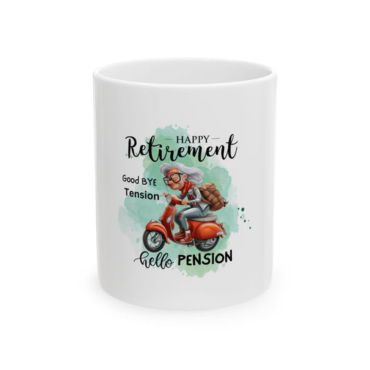 Happy Retirement Ceramic Mug - Fun Gift for New Retirees, 11oz & 15oz Options