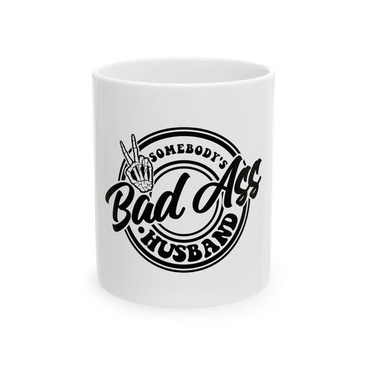 Bad Ass Husband Ceramic Mug - 11oz & 15oz, Ideal Gift for Men