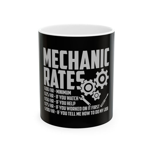 Mechanic Rates Ceramic Mug - Funny Gift for Mechanics & Auto Enthusiasts