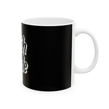 Bitch Mode Ceramic Mug - 11oz & 15oz Coffee Cup for Bold Personalities