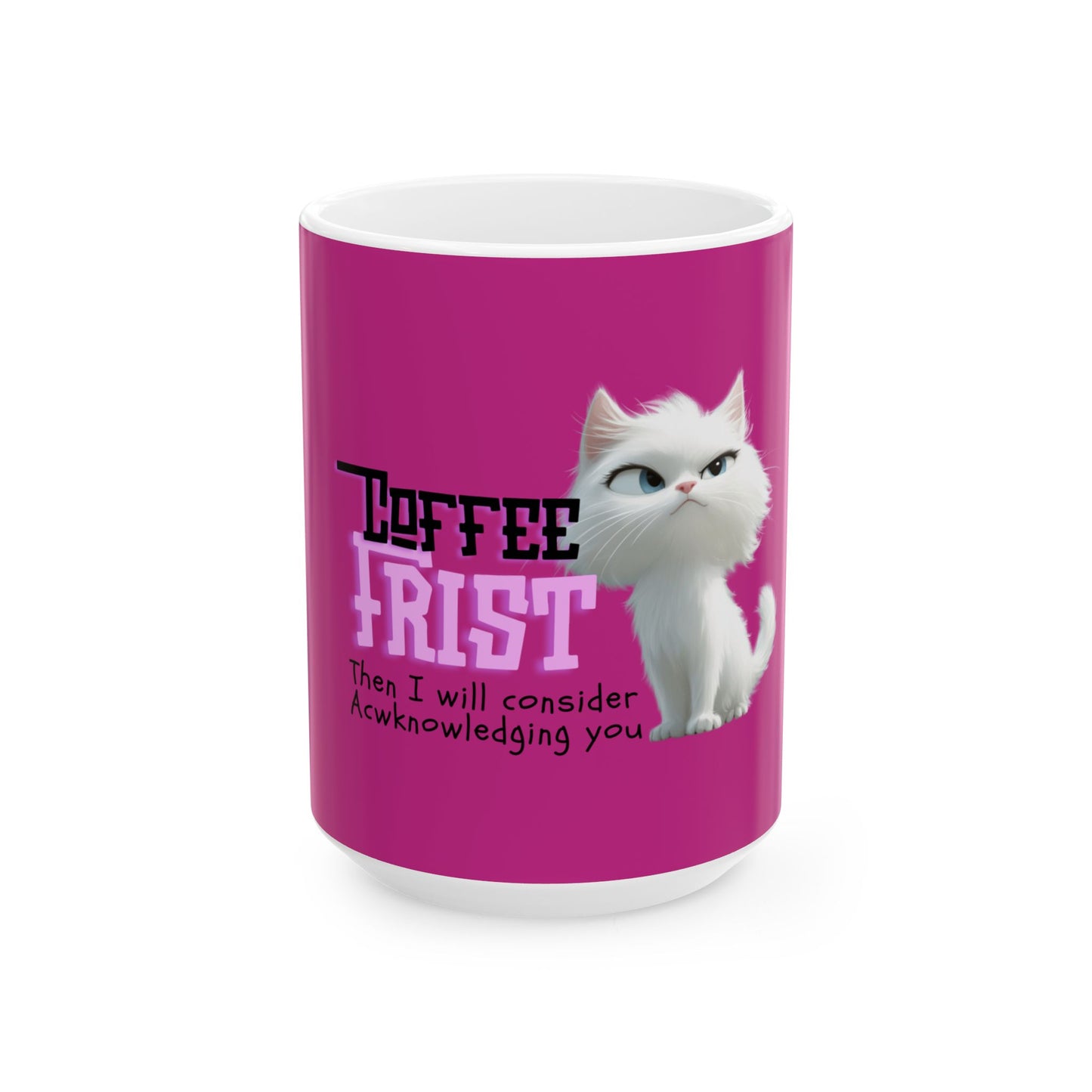 Funny Cat Ceramic Mug - "Coffee First" Design - Ideal Gift for Cat Lovers