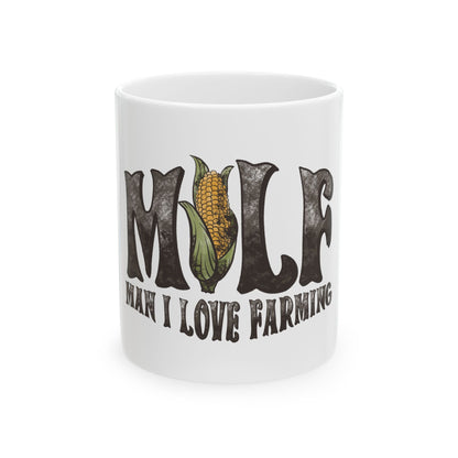 Funny Farming Ceramic Mug - "MILF: Man I Love Farming" - Perfect Gift for Farmers 11oz & 15oz