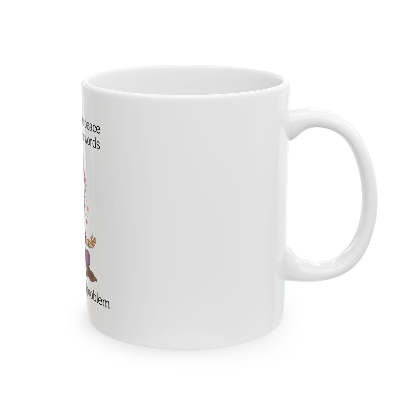 Inspirational Ceramic Mug - "Not My F*cking Problem" - Peaceful Mind Design