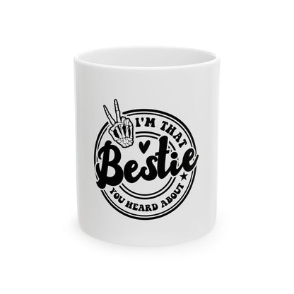 Bestie Ceramic Mug - Fun Friendship Gift for Best Friends