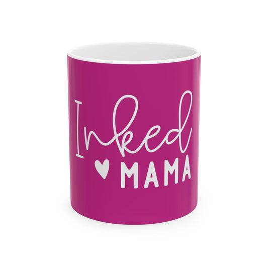 Inked Mama Ceramic Mug - Perfect Gift for Moms